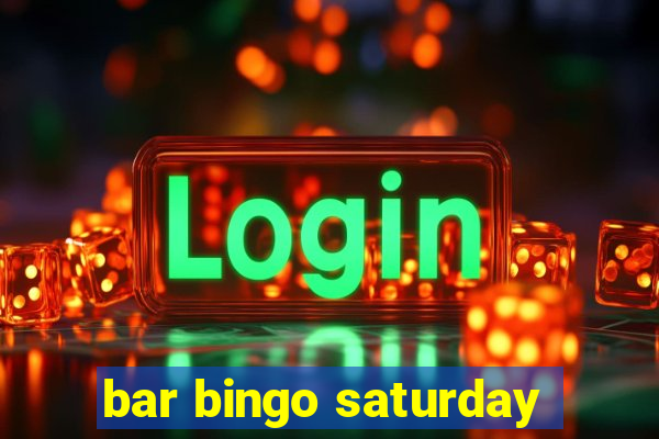 bar bingo saturday