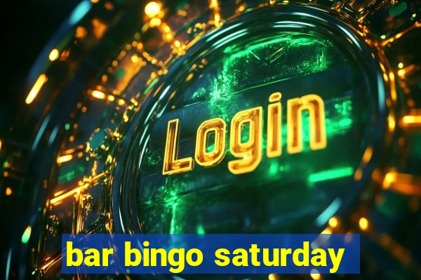 bar bingo saturday