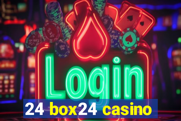 24 box24 casino