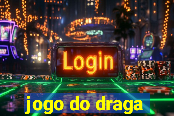 jogo do draga