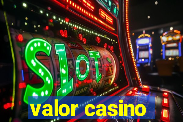 valor casino