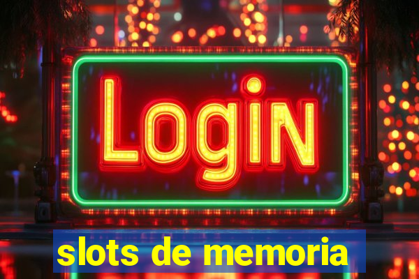 slots de memoria