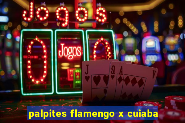 palpites flamengo x cuiaba