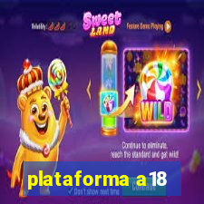 plataforma a18