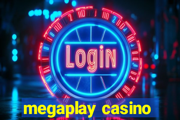 megaplay casino