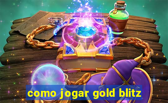 como jogar gold blitz