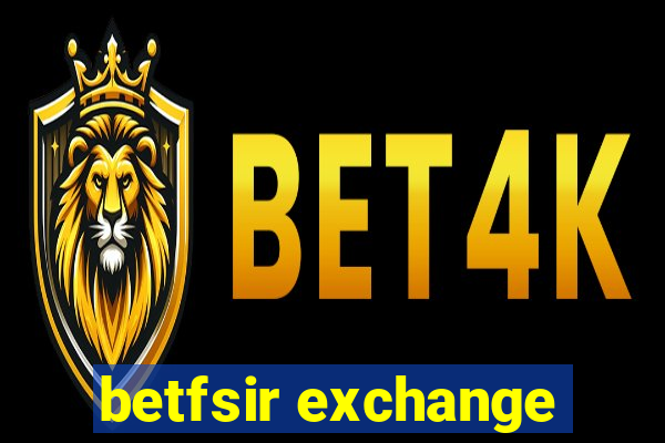 betfsir exchange