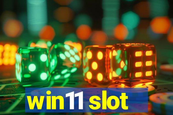 win11 slot