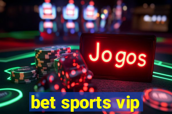 bet sports vip