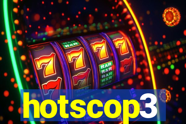 hotscop3