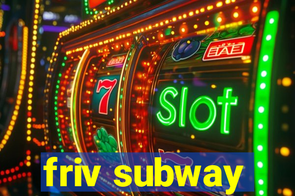 friv subway