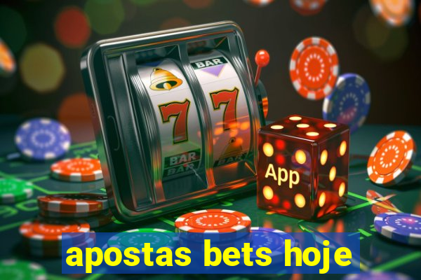 apostas bets hoje