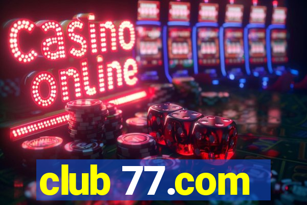 club 77.com