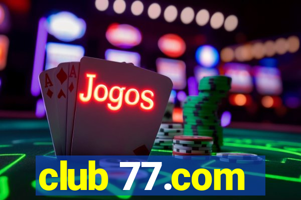 club 77.com