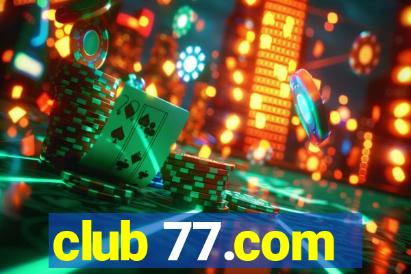 club 77.com