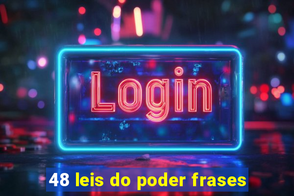 48 leis do poder frases