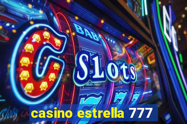 casino estrella 777