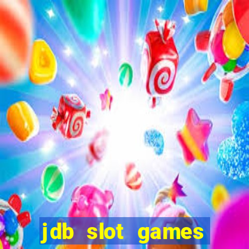 jdb slot games provider philippines