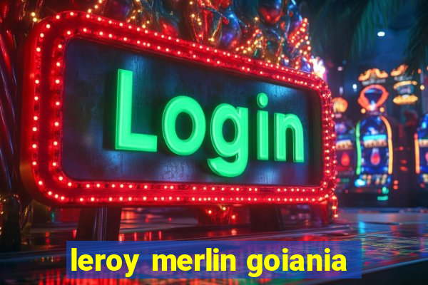 leroy merlin goiania