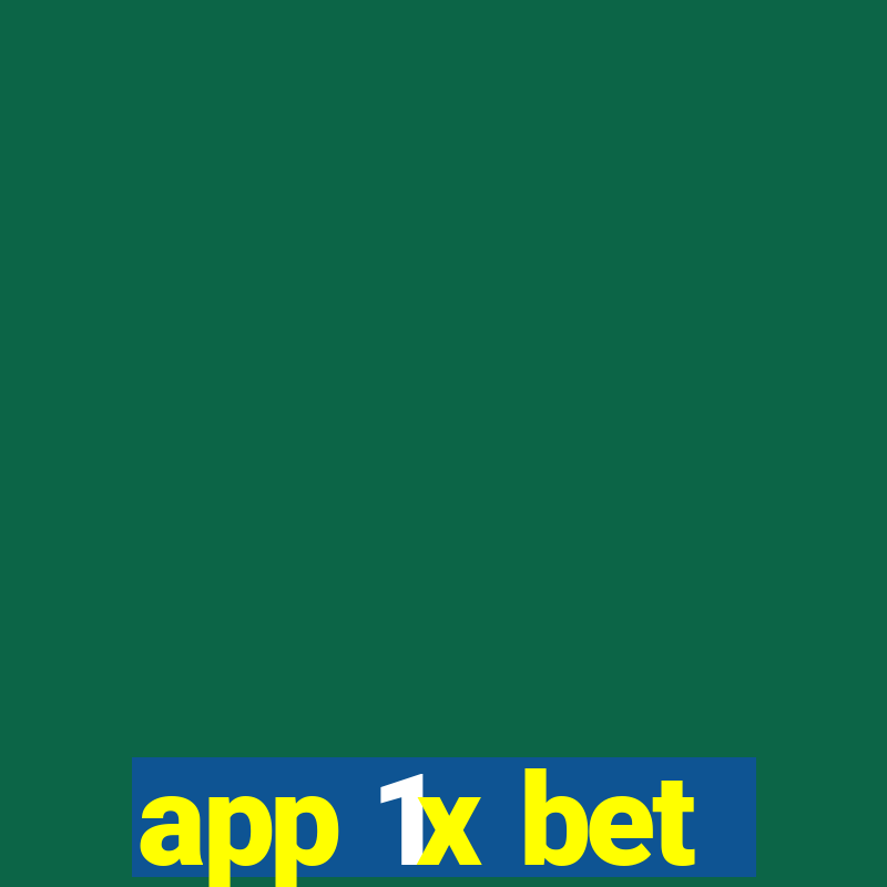 app 1x bet