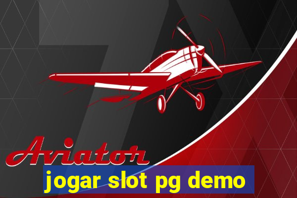 jogar slot pg demo