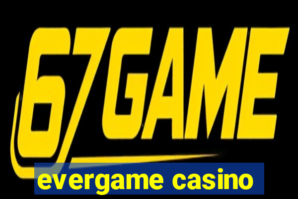 evergame casino