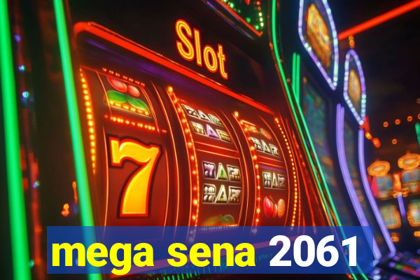 mega sena 2061