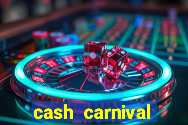 cash carnival casino slots