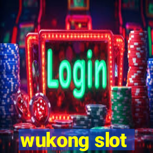 wukong slot