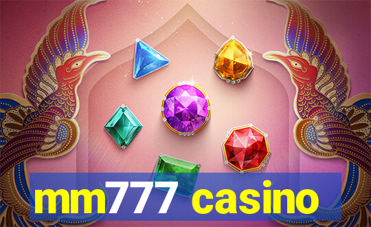 mm777 casino