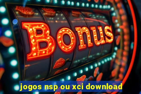 jogos nsp ou xci download