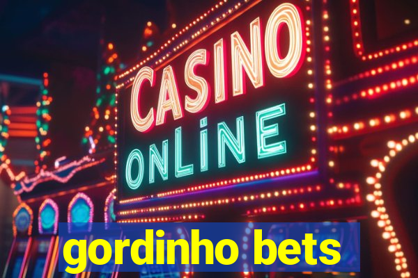 gordinho bets