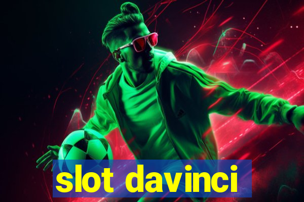 slot davinci