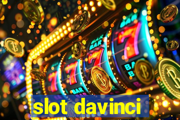 slot davinci