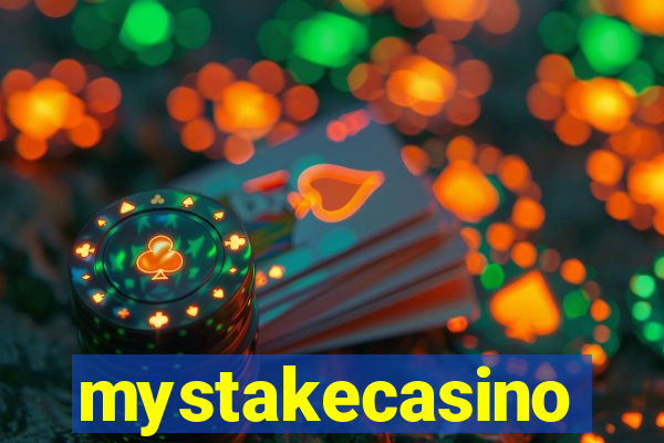 mystakecasino