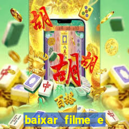 baixar filme e séries mp4