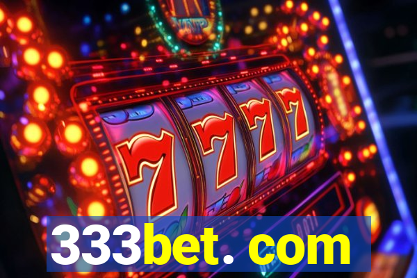 333bet. com