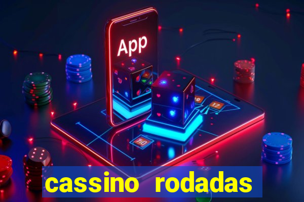 cassino rodadas gr谩tis no cadastro