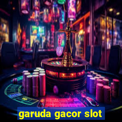 garuda gacor slot