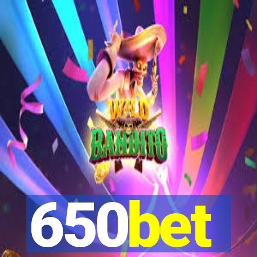 650bet