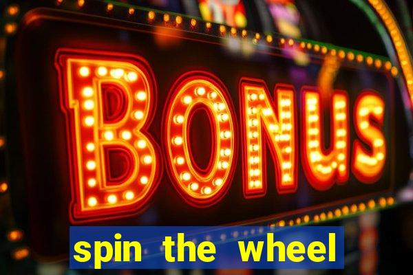 spin the wheel spin to win online