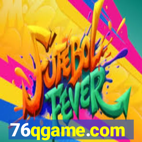 76qgame.com