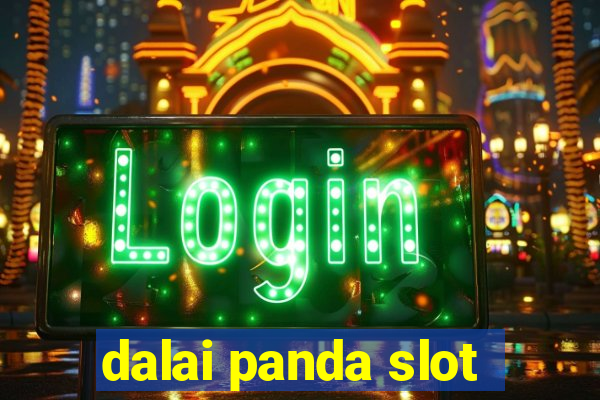 dalai panda slot