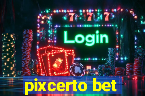 pixcerto bet