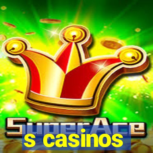 s casinos