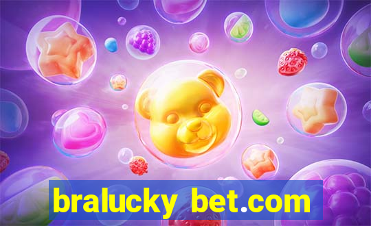 bralucky bet.com