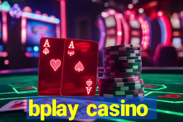 bplay casino