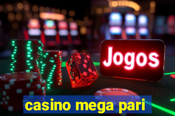 casino mega pari