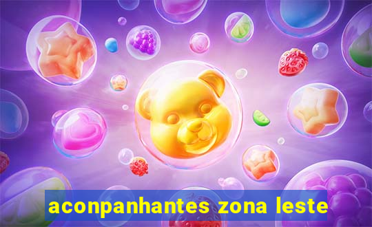 aconpanhantes zona leste