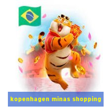 kopenhagen minas shopping